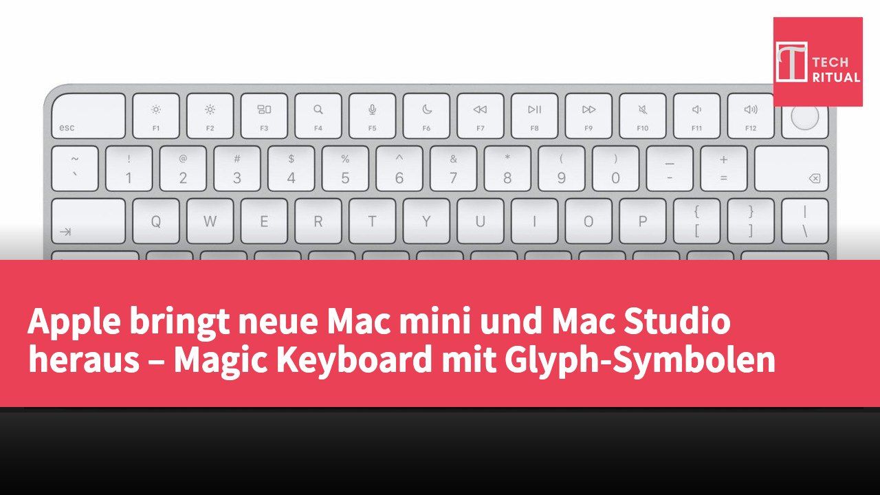 Apple bringt neue Mac mini und Mac Studio heraus – Magic Keyboard mit Glyph-Symbolen