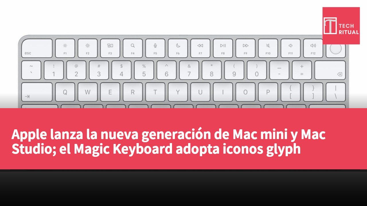 Apple lanza la nueva generación de Mac mini y Mac Studio; el Magic Keyboard adopta iconos glyph