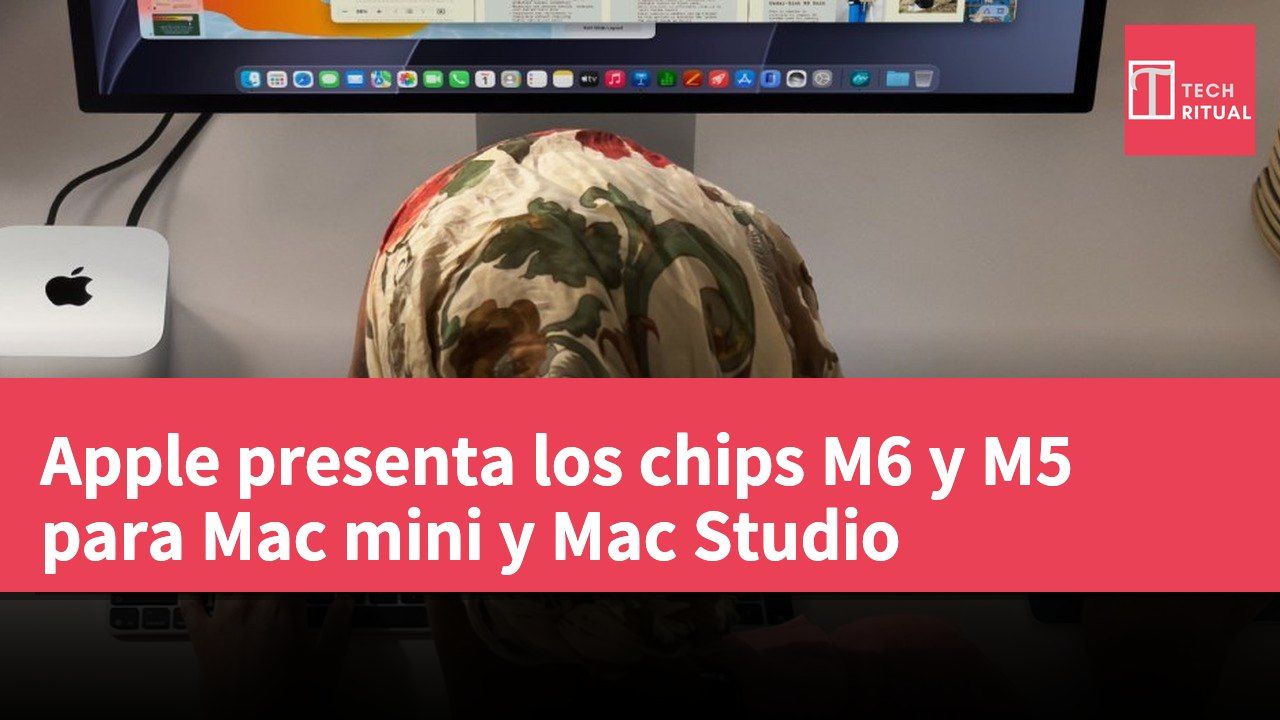 Apple presenta los chips M6 y M5 para Mac mini y Mac Studio