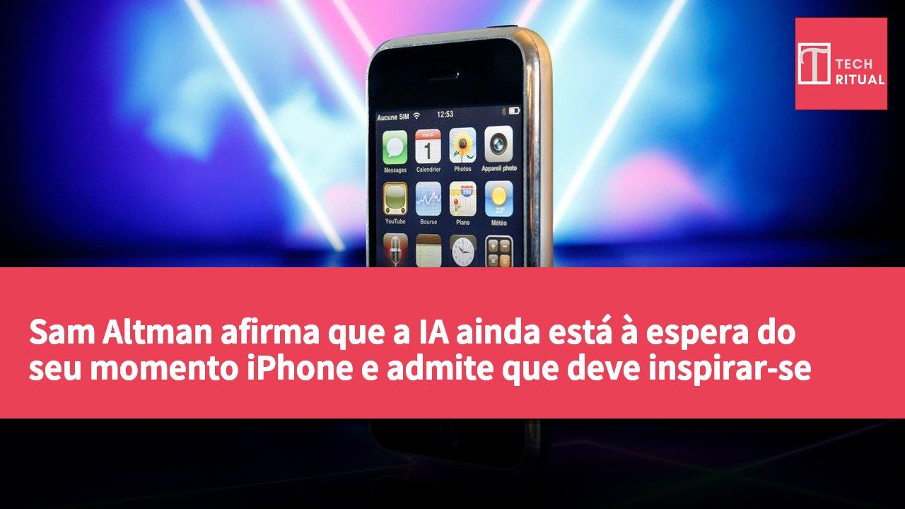 Sam Altman afirma que a IA ainda está à espera do seu momento iPhone e admite que deve inspirar-se na filosofia de "ousar recusar" da Apple.