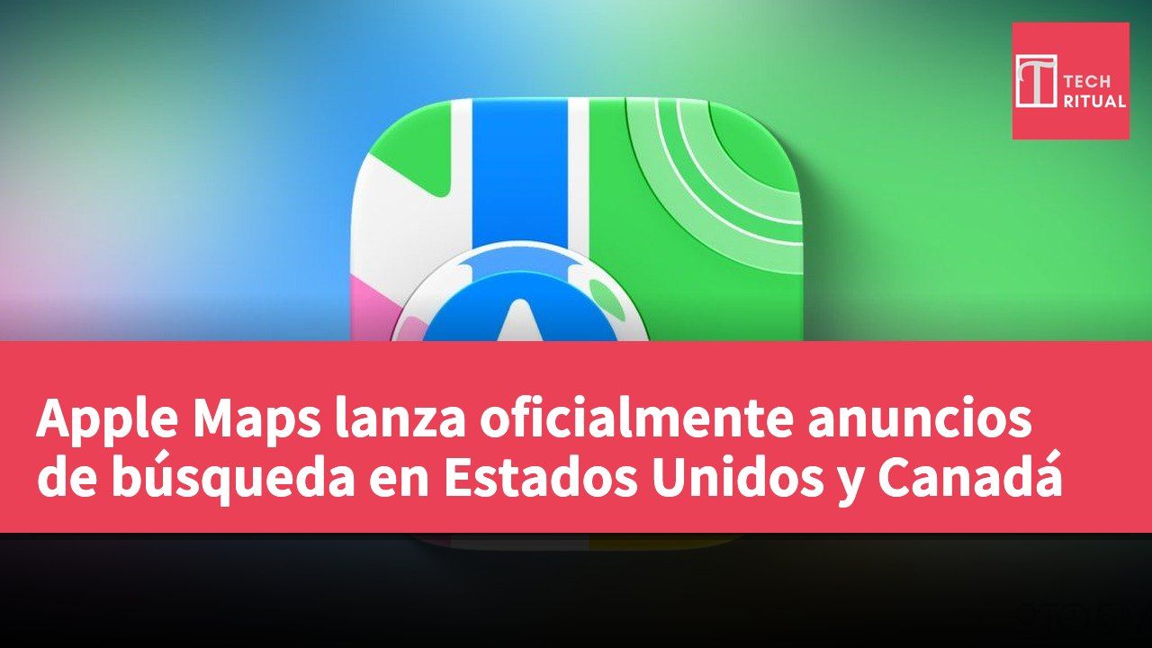 Apple Maps lanza oficialmente anuncios de búsqueda en Estados Unidos y Canadá
