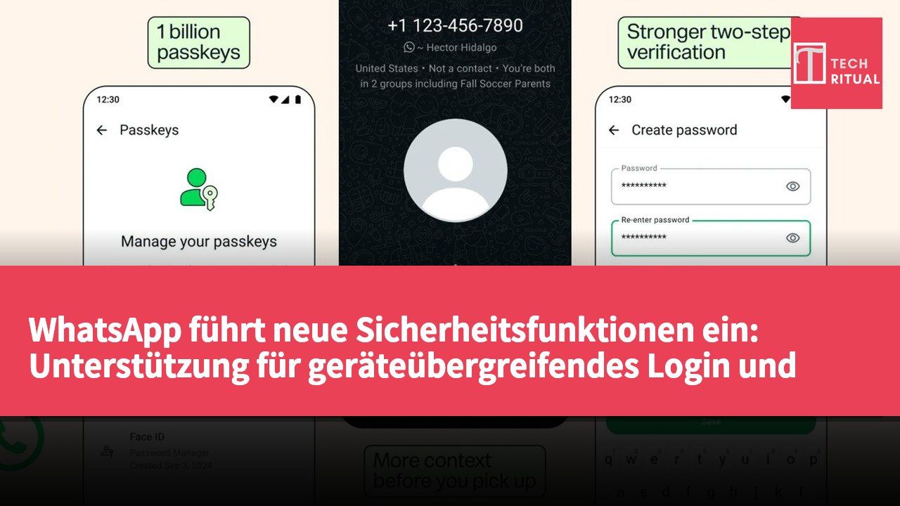 WhatsApp führt neue Sicherheitsfunktionen ein: Unterstützung für geräteübergreifendes Login und Identifizierung unbekannter Anrufe