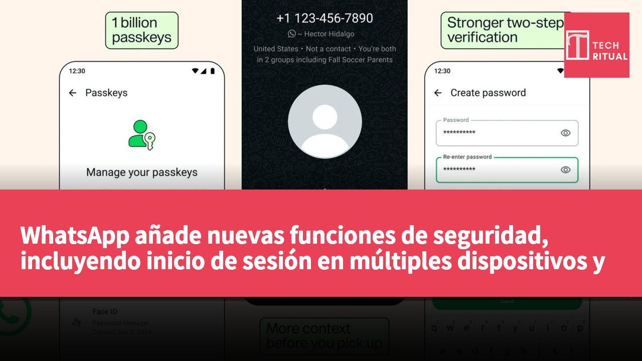 WhatsApp añade nuevas funciones de seguridad, incluyendo inicio de sesión en múltiples dispositivos y identificación de llamadas desconocidas