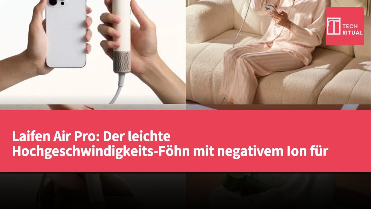 Laifen Air Pro: Der leichte Hochgeschwindigkeits-Föhn mit negativem Ion für Schüler im Schulanfang