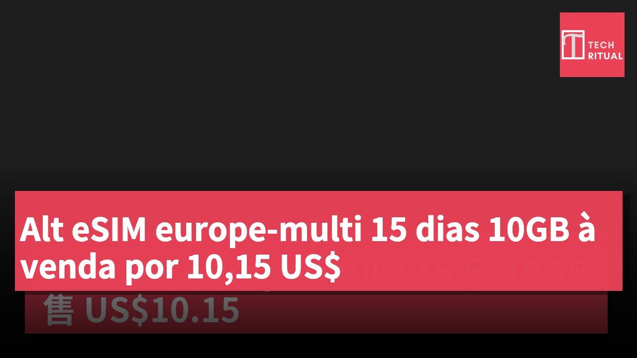 Alt eSIM europe-multi 15 dias 10GB à venda por 10,15 US$
