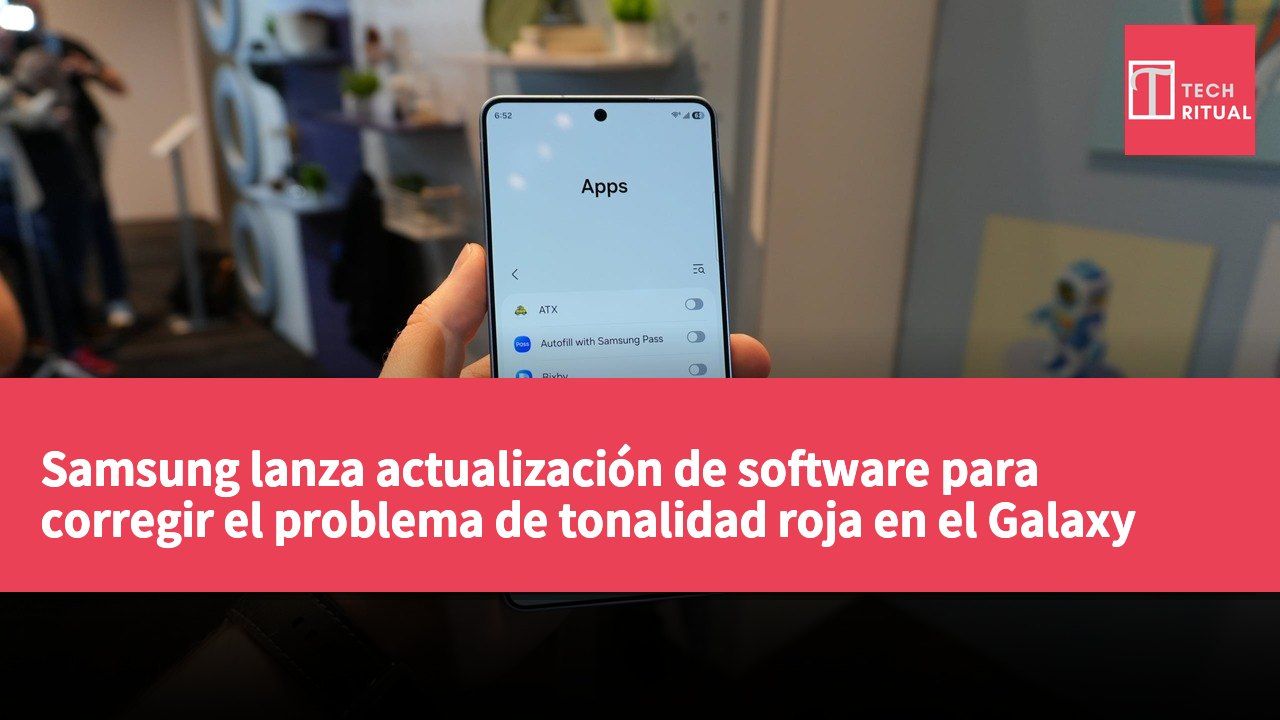Samsung lanza actualización de software para corregir el problema de tonalidad roja en el Galaxy S26 Ultra