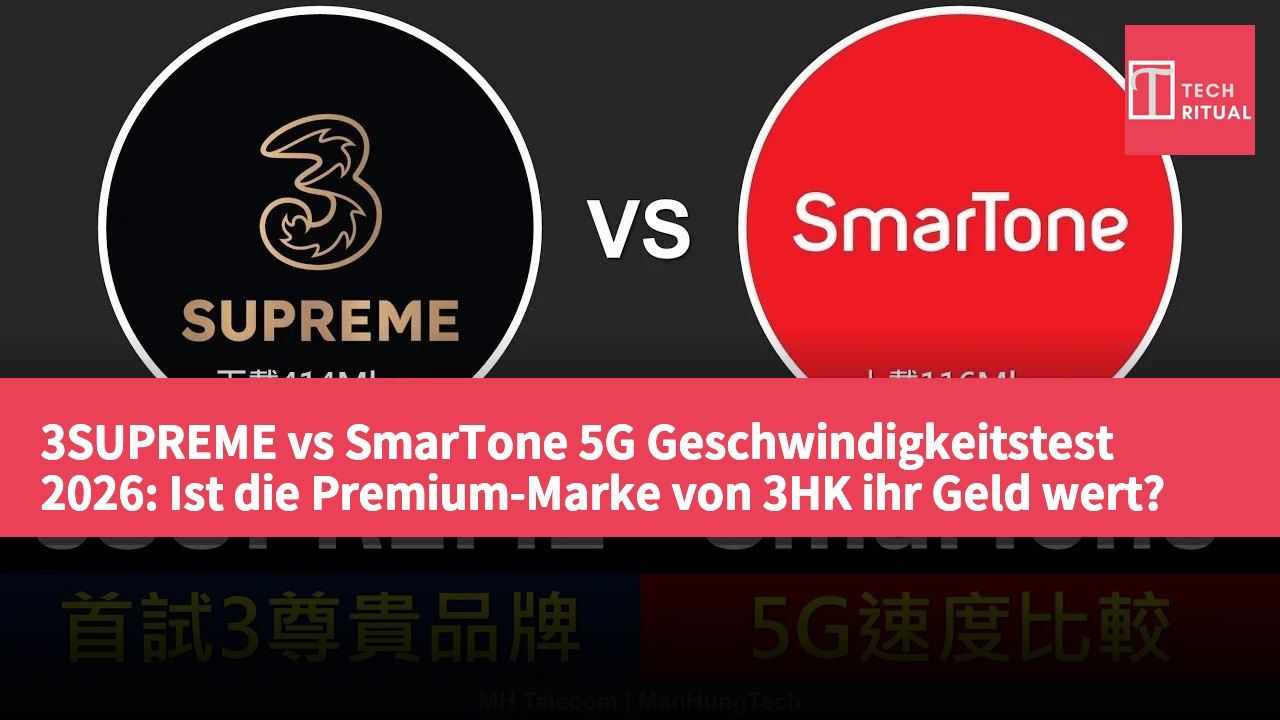 3SUPREME vs SmarTone 5G Geschwindigkeitstest 2026: Ist die Premium-Marke von 3HK ihr Geld wert?
