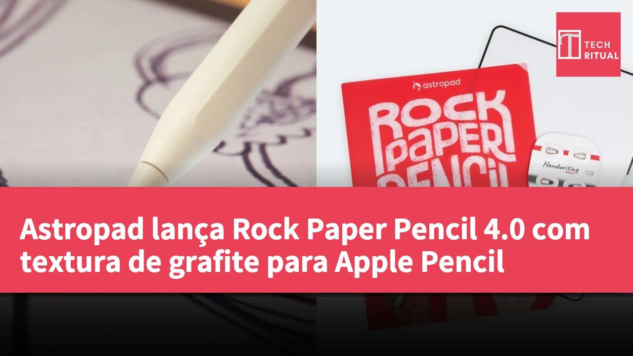 Astropad lança Rock Paper Pencil 4.0 com textura de grafite para Apple Pencil