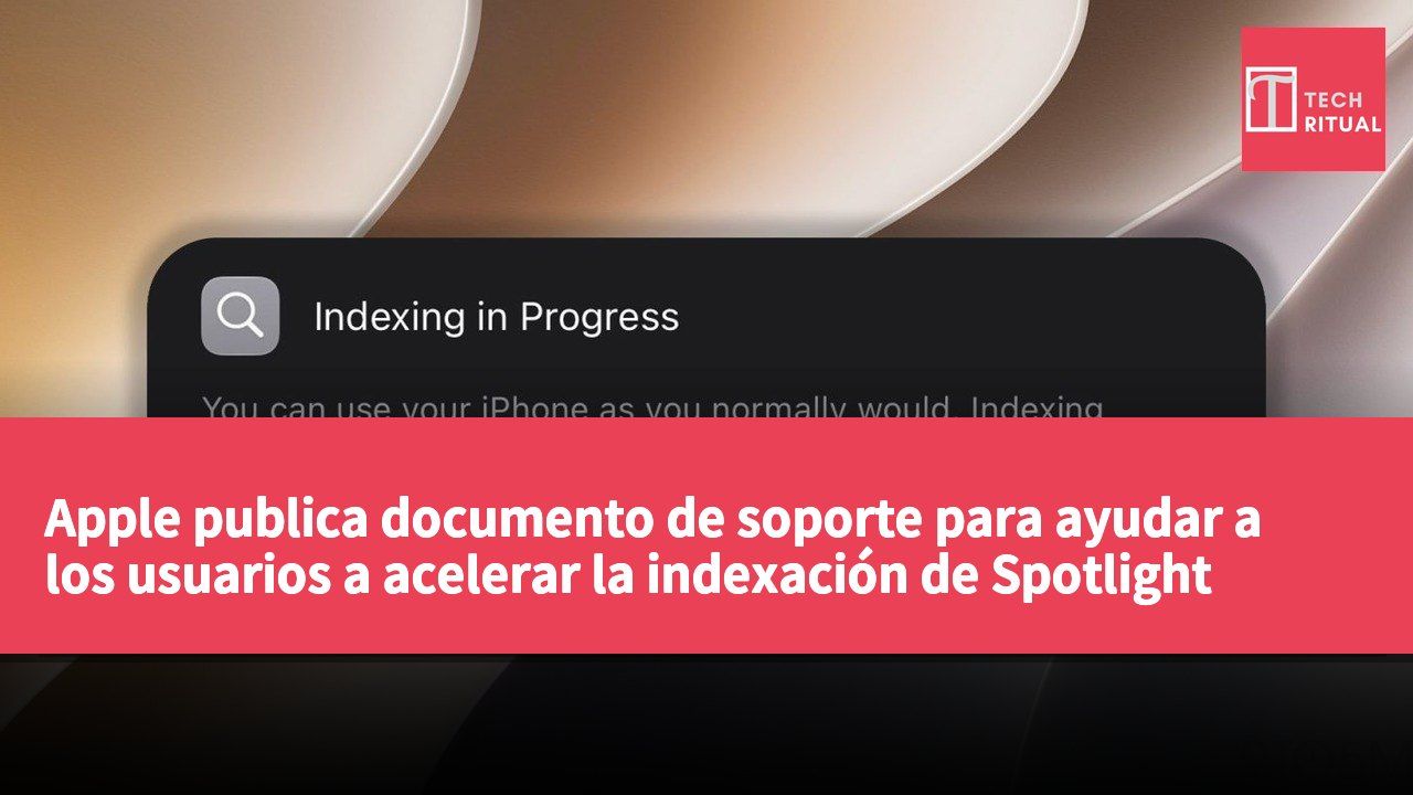 Apple publica documento de soporte para ayudar a los usuarios a acelerar la indexación de Spotlight