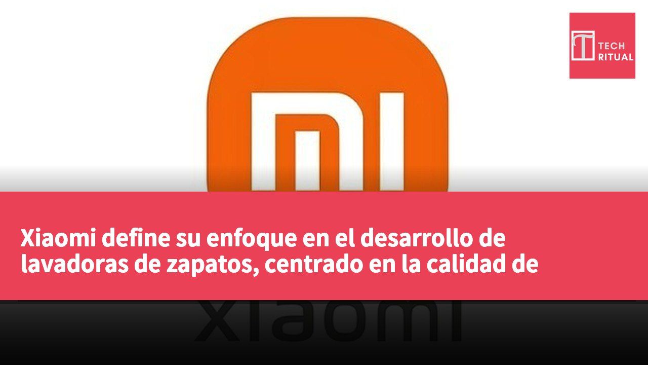 Xiaomi define su enfoque en el desarrollo de lavadoras de zapatos, centrado en la calidad de limpieza y la protección del calzado.
