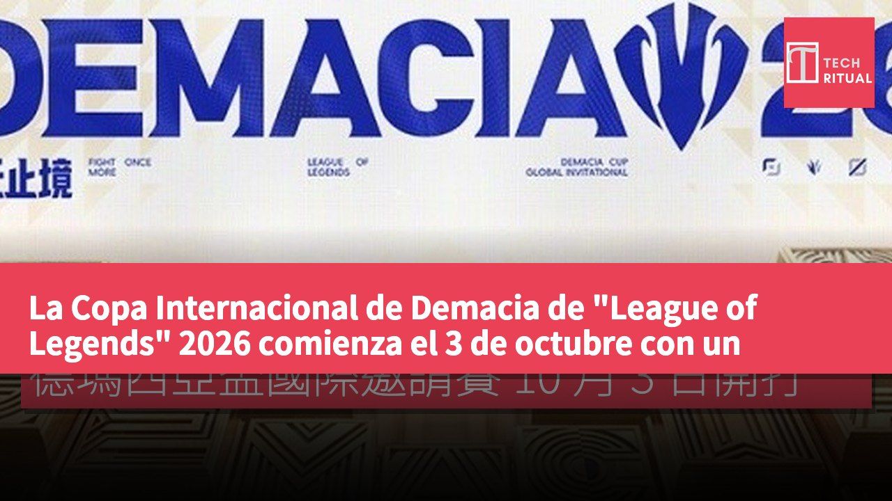 La Copa Internacional de Demacia de "League of Legends" 2026 comienza el 3 de octubre con un premio total de 1,500,000 RMB.