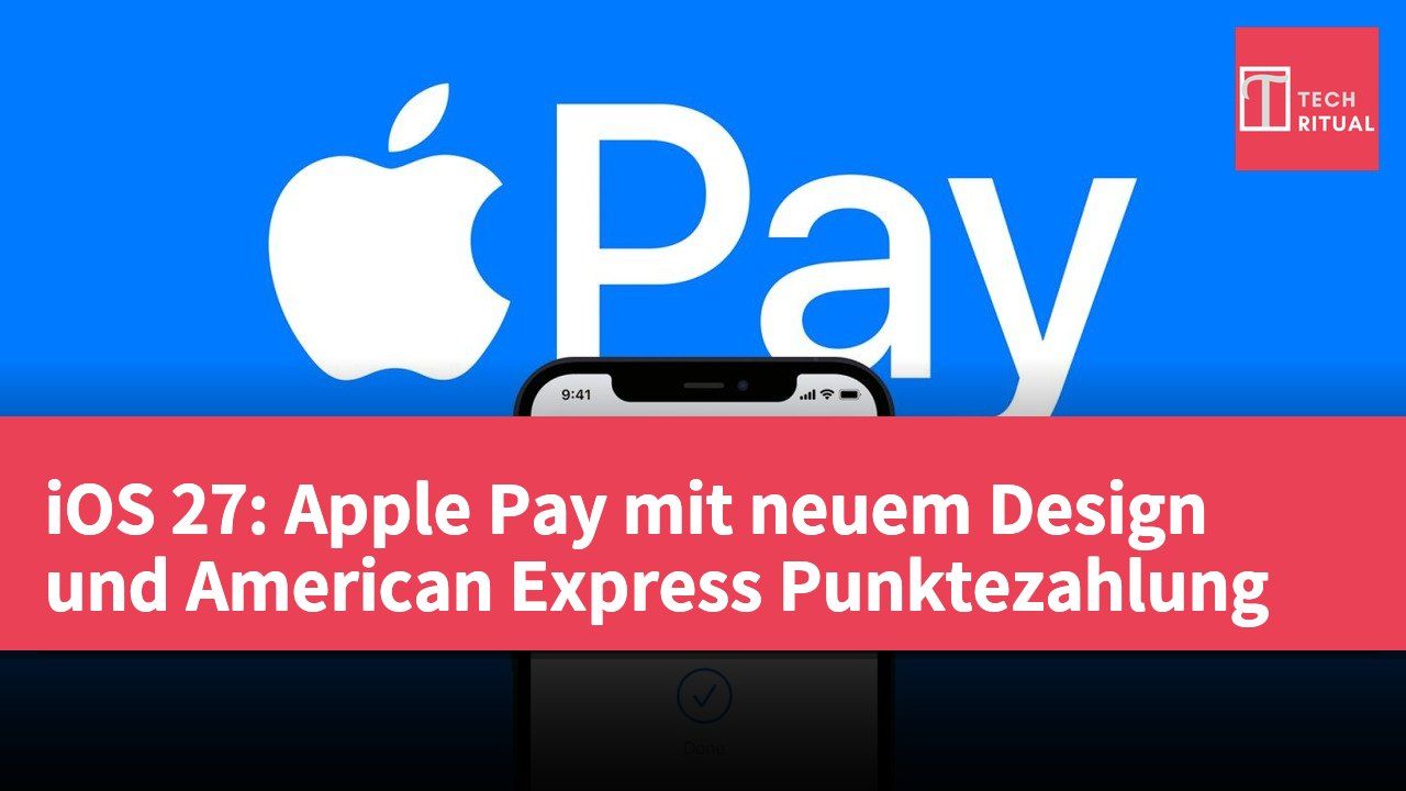 iOS 27: Apple Pay mit neuem Design und American Express Punktezahlung