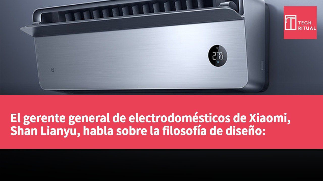 El gerente general de electrodomésticos de Xiaomi, Shan Lianyu, habla sobre la filosofía de diseño: integrar funcionalidad y forma en el hogar.
