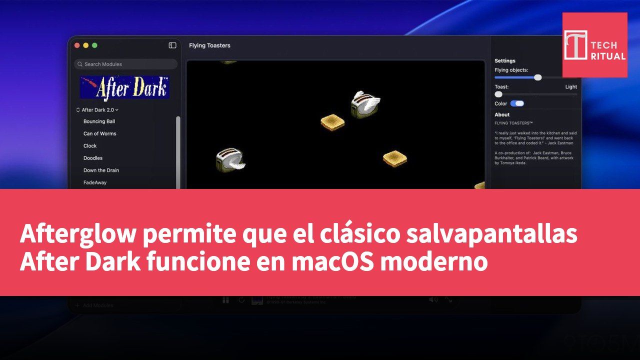 Afterglow permite que el clásico salvapantallas After Dark funcione en macOS moderno