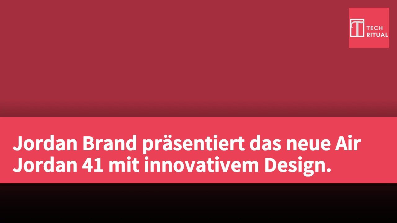 Jordan Brand präsentiert das neue Air Jordan 41 mit innovativem Design.