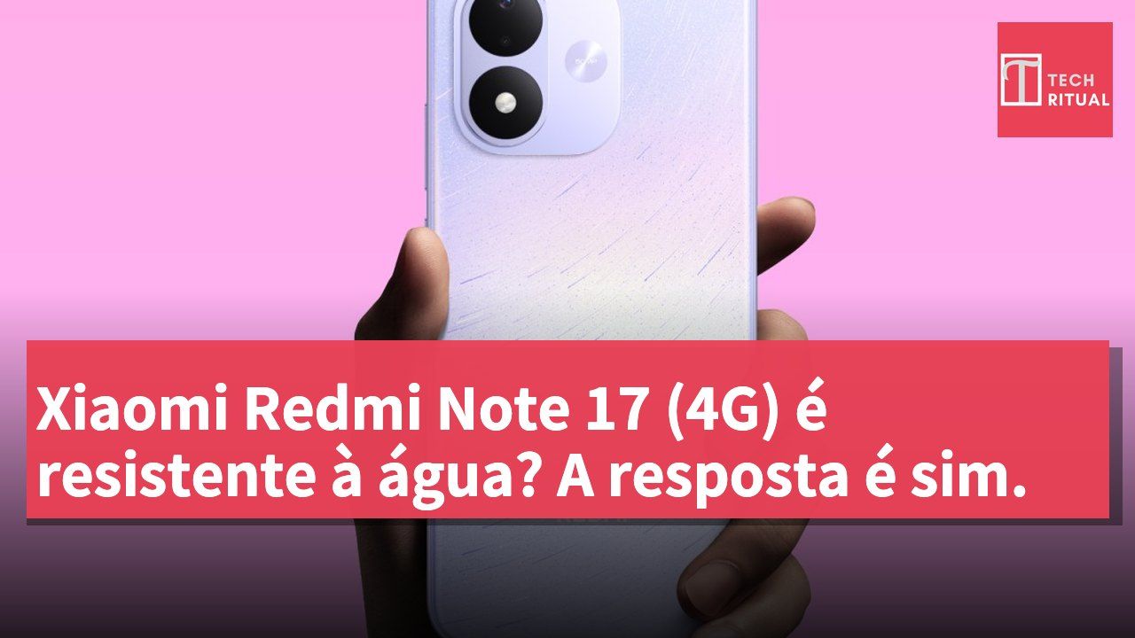 Xiaomi Redmi Note 17 (4G) é resistente à água? A resposta é sim.