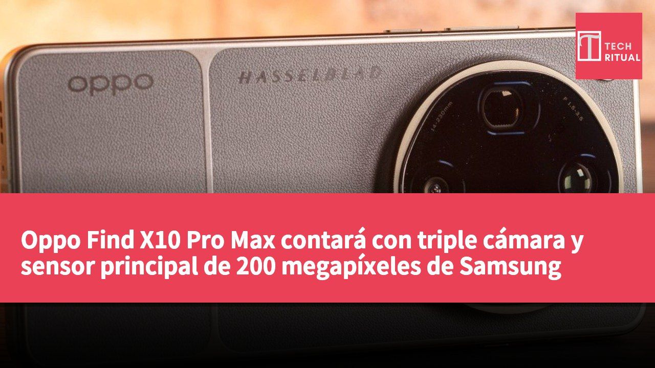 Oppo Find X10 Pro Max contará con triple cámara y sensor principal de 200 megapíxeles de Samsung
