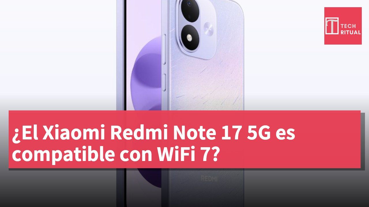 ¿El Xiaomi Redmi Note 17 5G es compatible con WiFi 7?