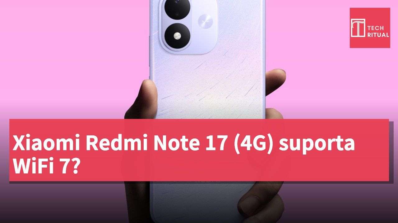 Xiaomi Redmi Note 17 (4G) suporta WiFi 7?