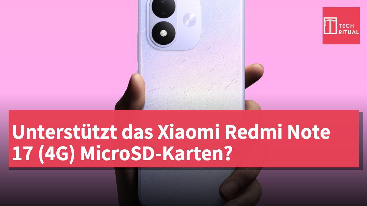 Unterstützt das Xiaomi Redmi Note 17 (4G) MicroSD-Karten?