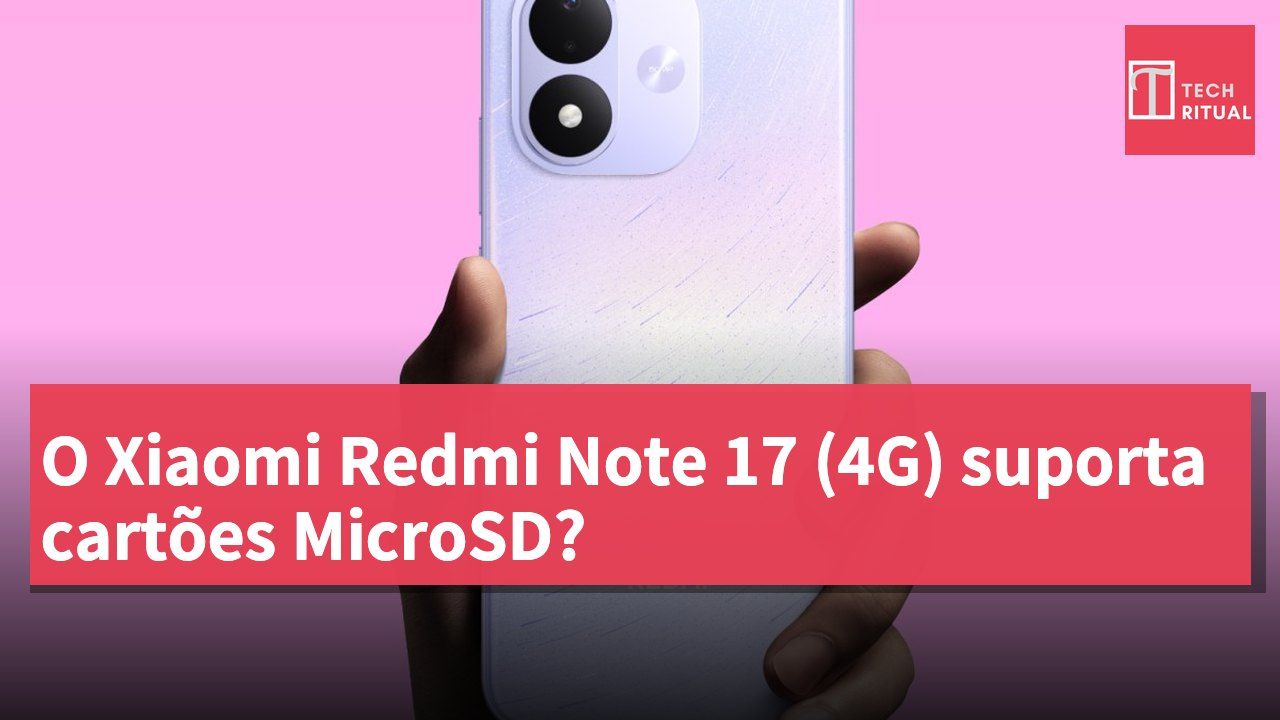 O Xiaomi Redmi Note 17 (4G) suporta cartões MicroSD?