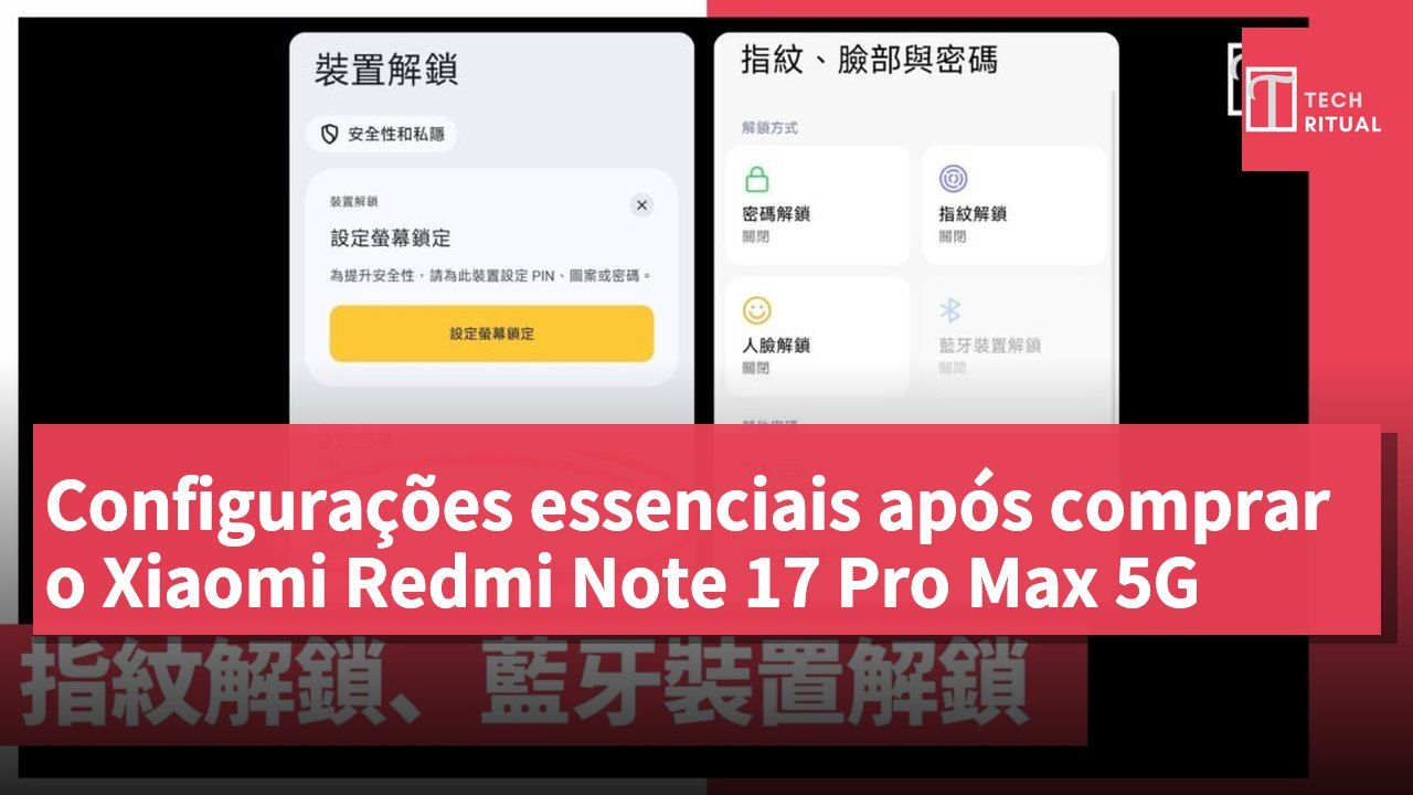Configurações essenciais após comprar o Xiaomi Redmi Note 17 Pro Max 5G