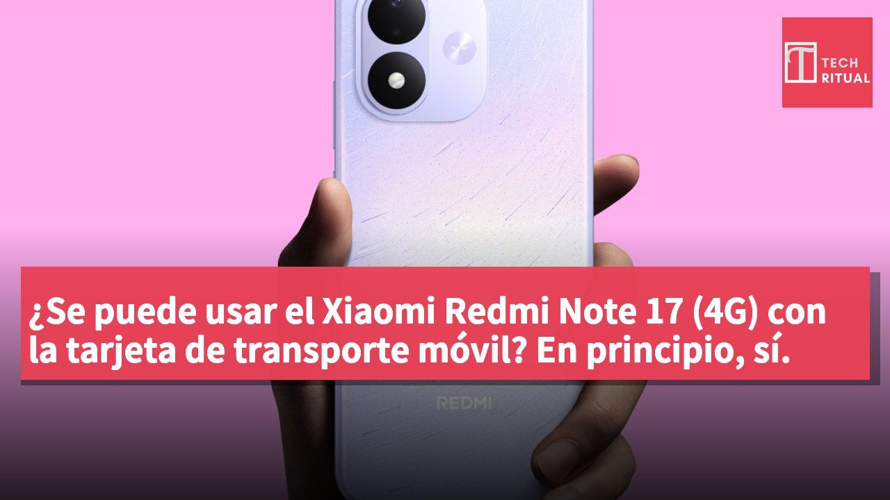 ¿Se puede usar el Xiaomi Redmi Note 17 (4G) con la tarjeta de transporte móvil? En principio, sí.