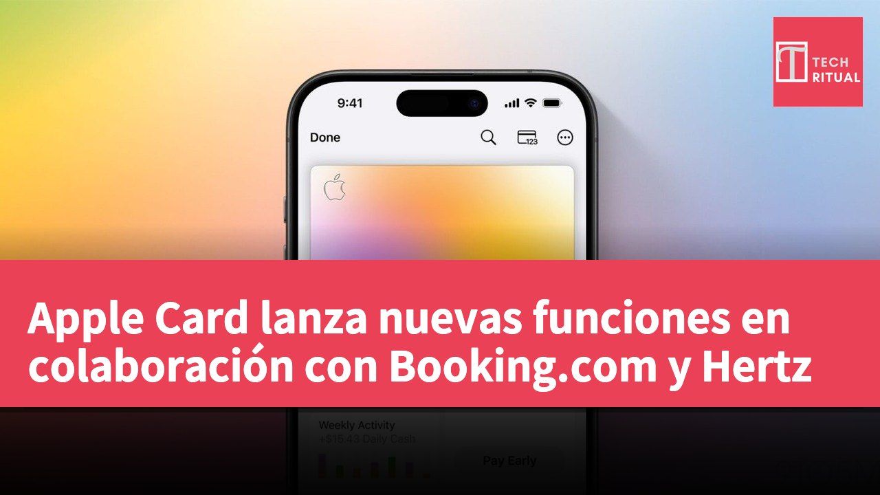 Apple Card lanza nuevas funciones en colaboración con Booking.com y Hertz