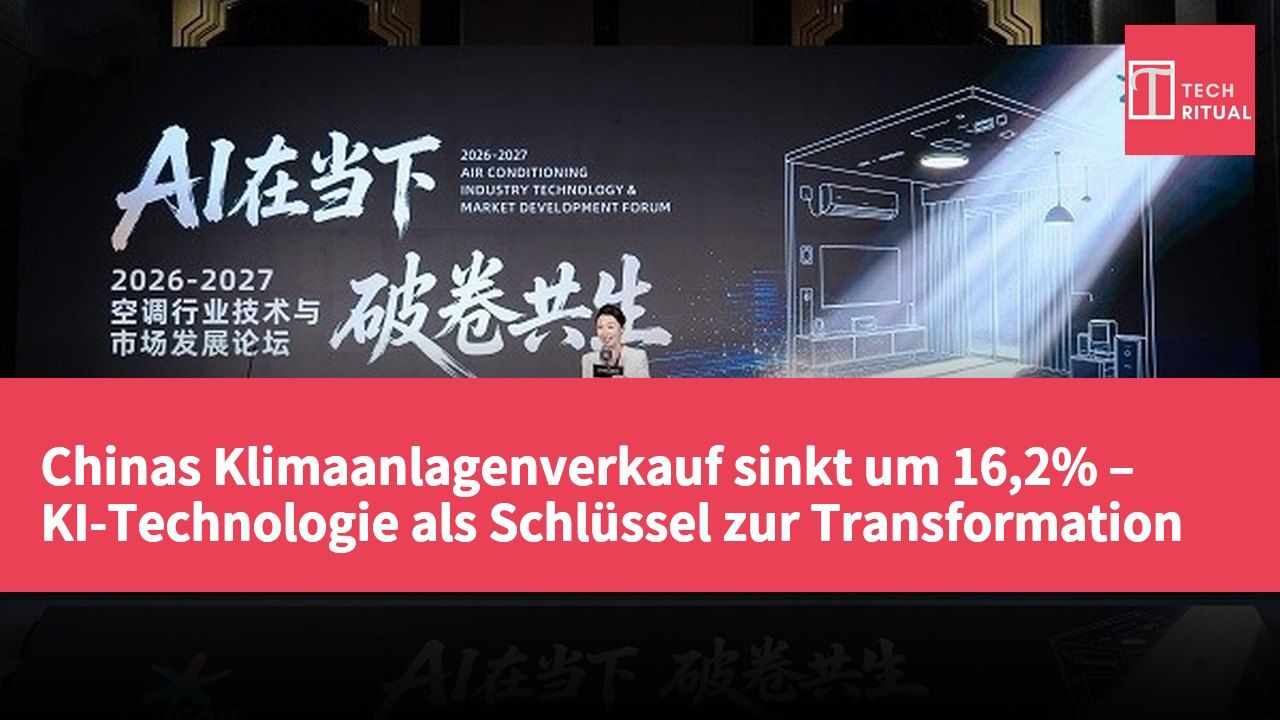Chinas Klimaanlagenverkauf sinkt um 16,2% – KI-Technologie als Schlüssel zur Transformation