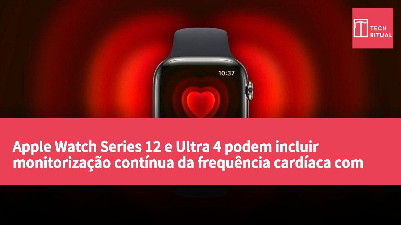 Apple Watch Series 12 e Ultra 4 podem incluir monitorização contínua da frequência cardíaca com nova versão da aplicação Saúde