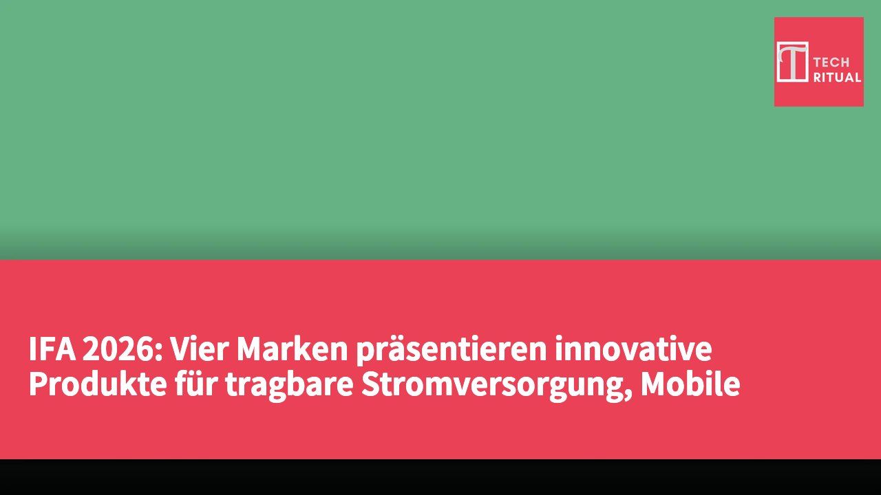IFA 2026: Vier Marken präsentieren innovative Produkte für tragbare Stromversorgung, Mobile Gaming und Smartphone-Fotografie