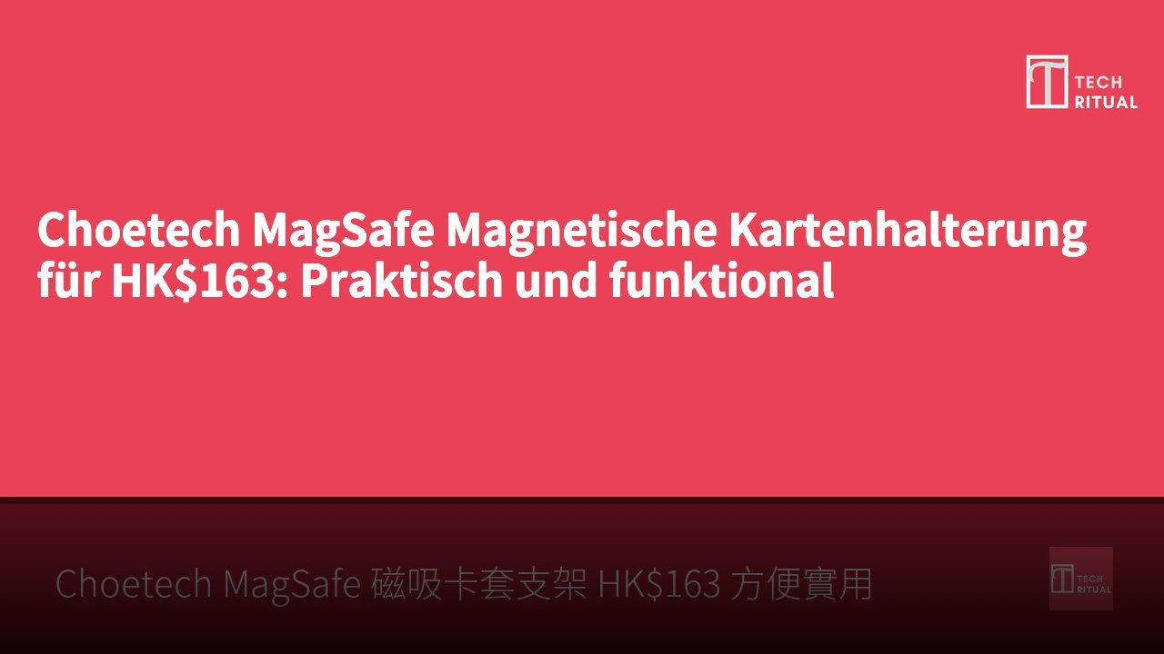 Choetech MagSafe Magnetische Kartenhalterung für HK$163: Praktisch und funktional
