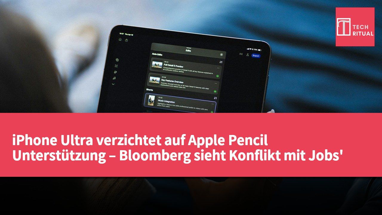 iPhone Ultra verzichtet auf Apple Pencil Unterstützung – Bloomberg sieht Konflikt mit Jobs' Vision