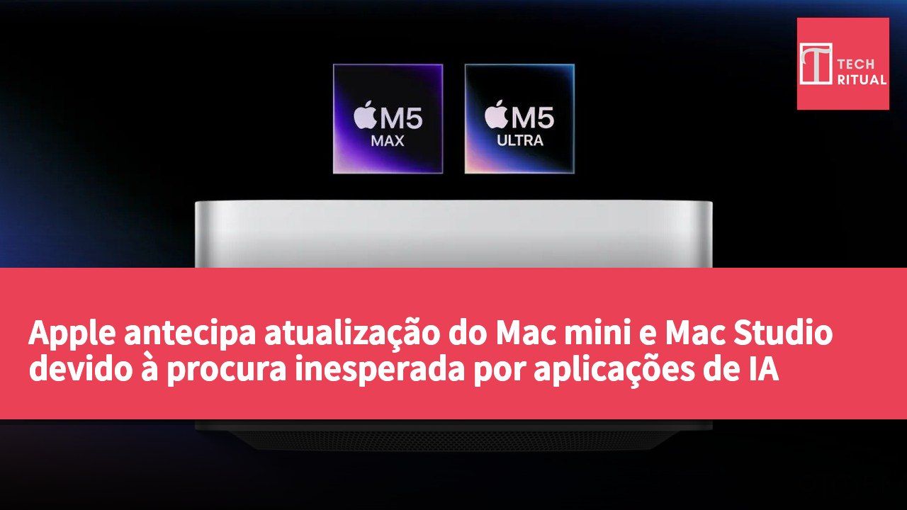 Apple antecipa atualização do Mac mini e Mac Studio devido à procura inesperada por aplicações de IA