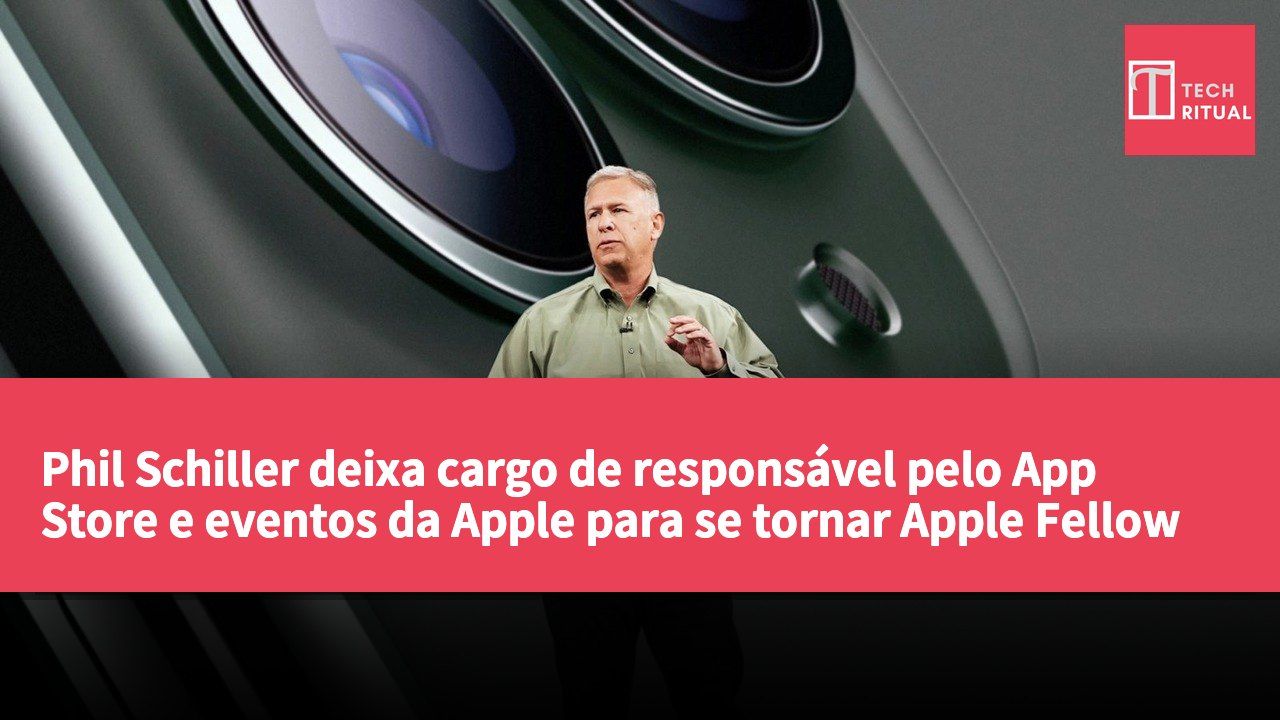 Phil Schiller deixa cargo de responsável pelo App Store e eventos da Apple para se tornar Apple Fellow com projectos ainda não definidos