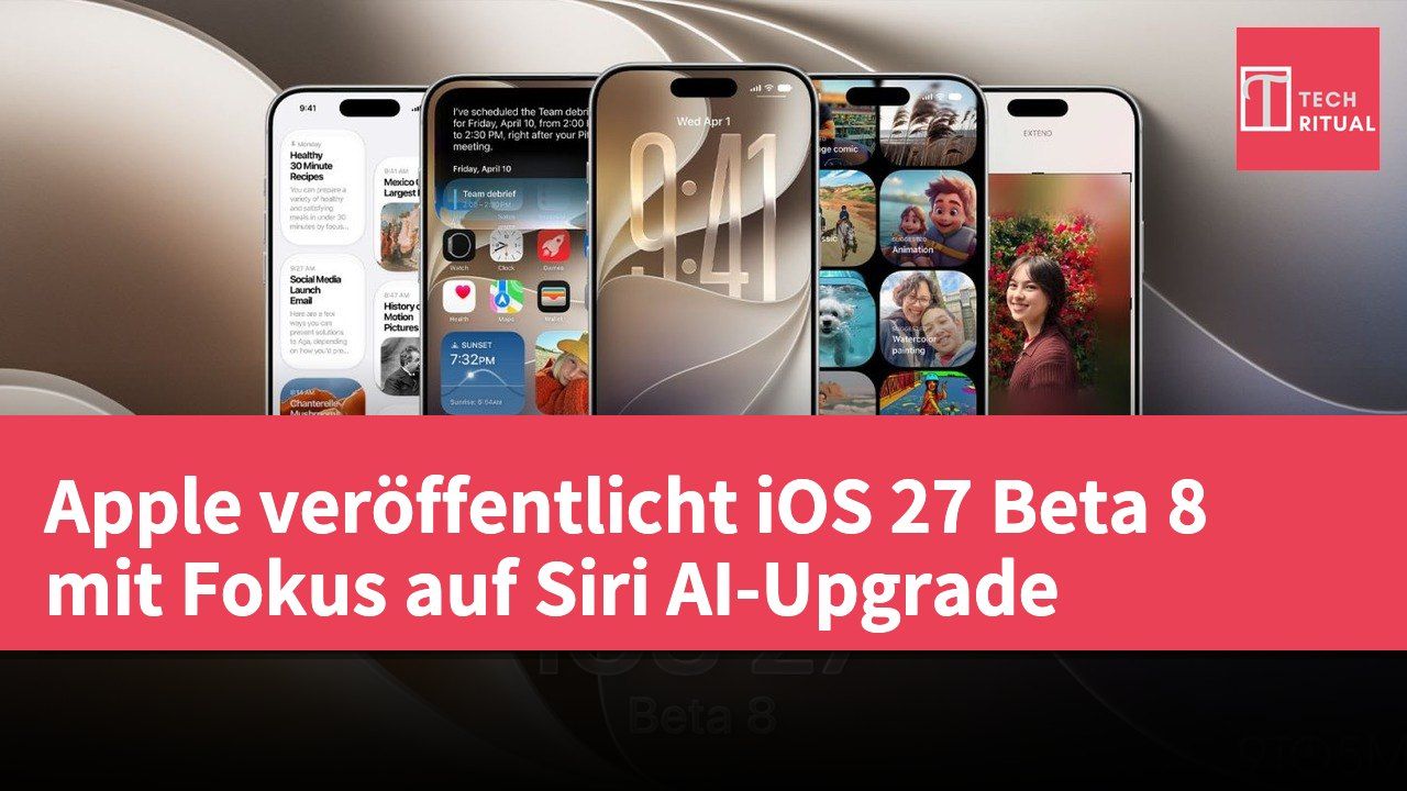 Apple veröffentlicht iOS 27 Beta 8 mit Fokus auf Siri AI-Upgrade