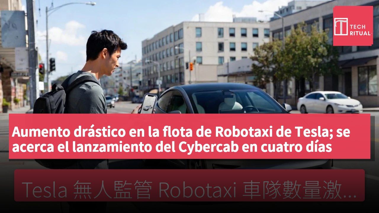 Aumento drástico en la flota de Robotaxi de Tesla; se acerca el lanzamiento del Cybercab en cuatro días