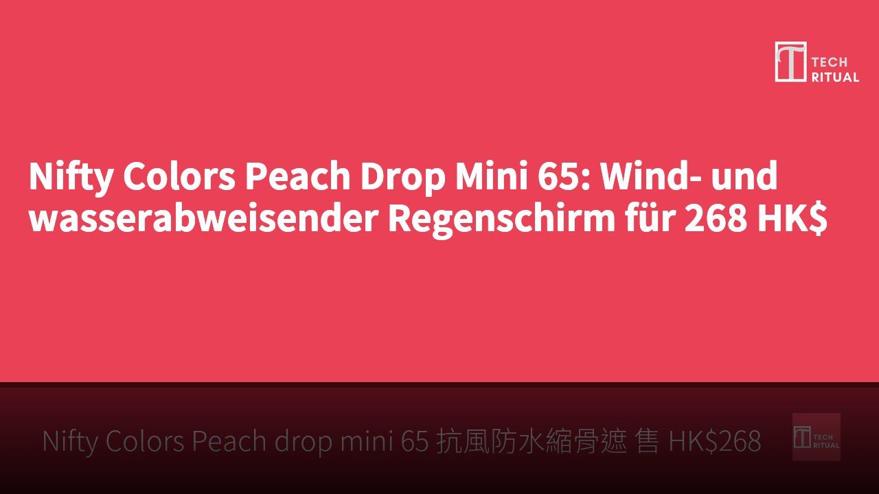 Nifty Colors Peach Drop Mini 65: Wind- und wasserabweisender Regenschirm für 268 HK$
