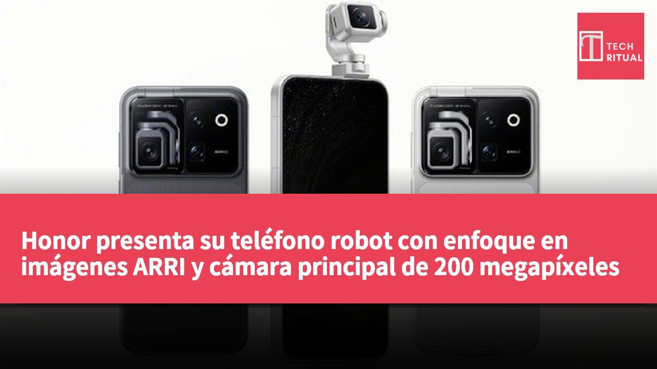 Honor presenta su teléfono robot con enfoque en imágenes ARRI y cámara principal de 200 megapíxeles