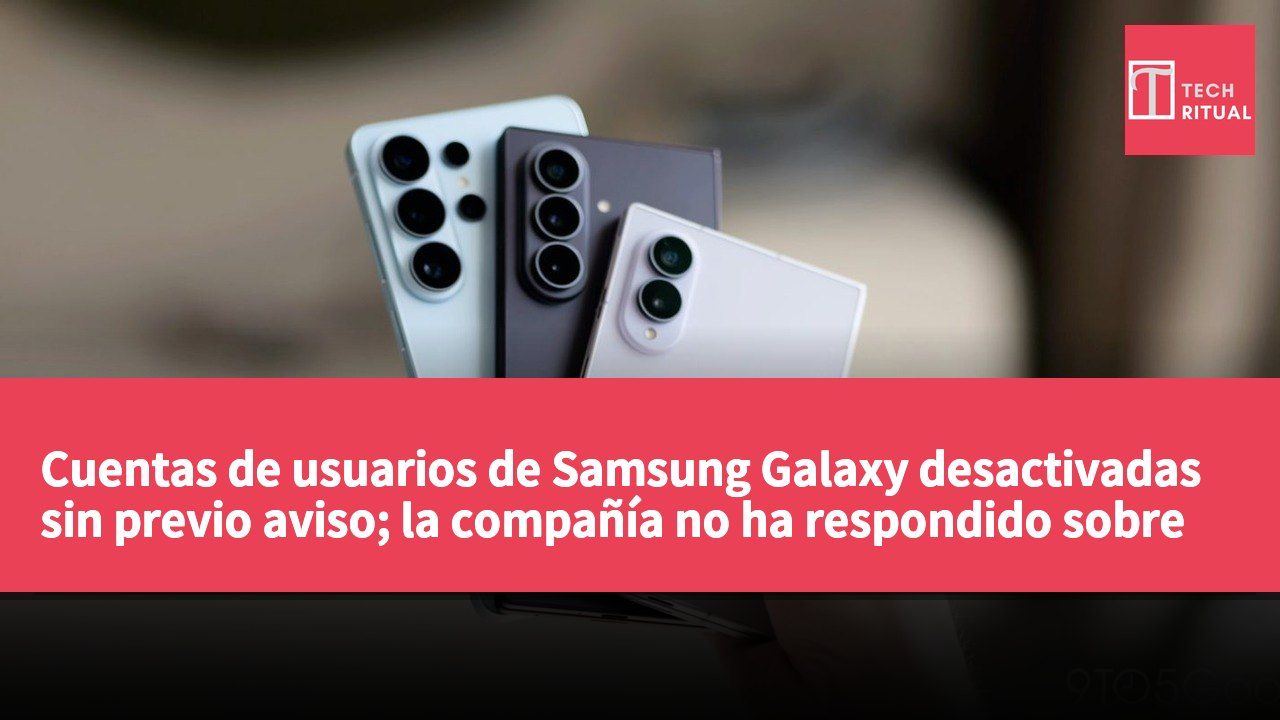 Cuentas de usuarios de Samsung Galaxy desactivadas sin previo aviso; la compañía no ha respondido sobre las causas