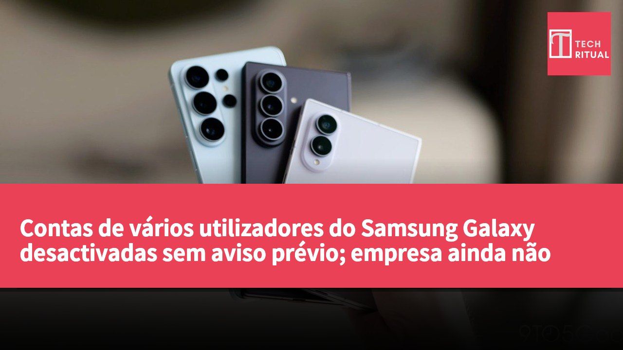 Contas de vários utilizadores do Samsung Galaxy desactivadas sem aviso prévio; empresa ainda não comentou a situação.