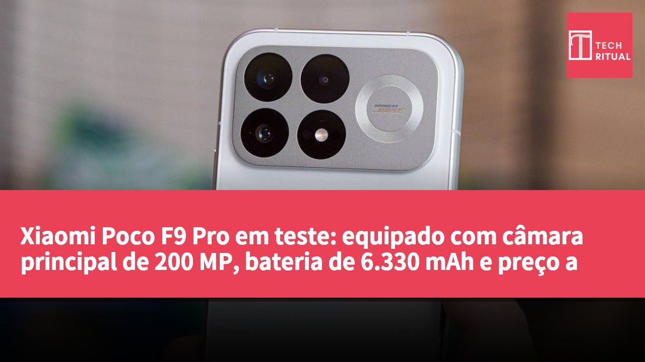 Xiaomi Poco F9 Pro em teste: equipado com câmara principal de 200 MP, bateria de 6.330 mAh e preço a partir de 740 € na Europa