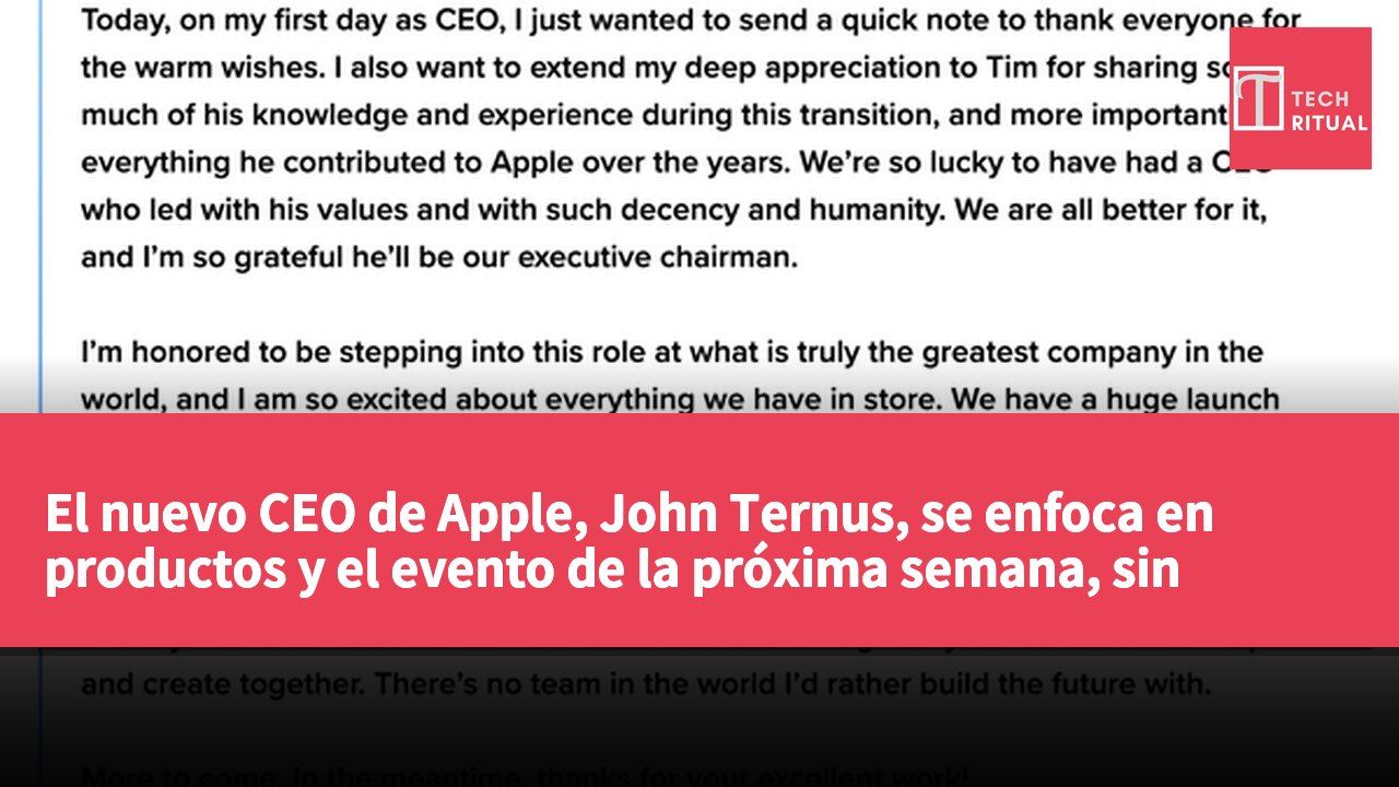 El nuevo CEO de Apple, John Ternus, se enfoca en productos y el evento de la próxima semana, sin mencionar la IA en su primer mensaje.