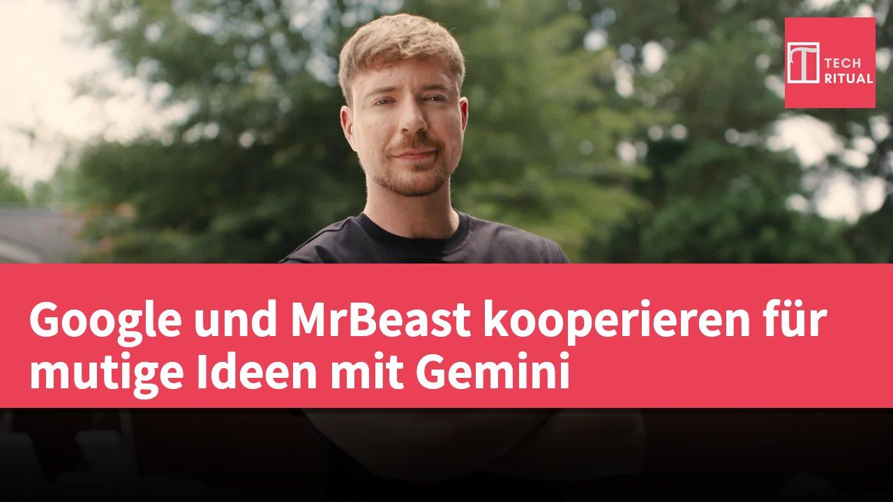 Google und MrBeast kooperieren für mutige Ideen mit Gemini