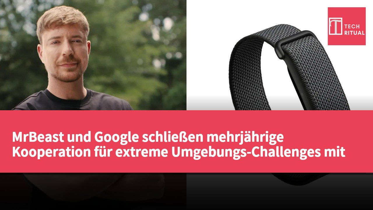 MrBeast und Google schließen mehrjährige Kooperation für extreme Umgebungs-Challenges mit Gemini und Fitbit Air ab