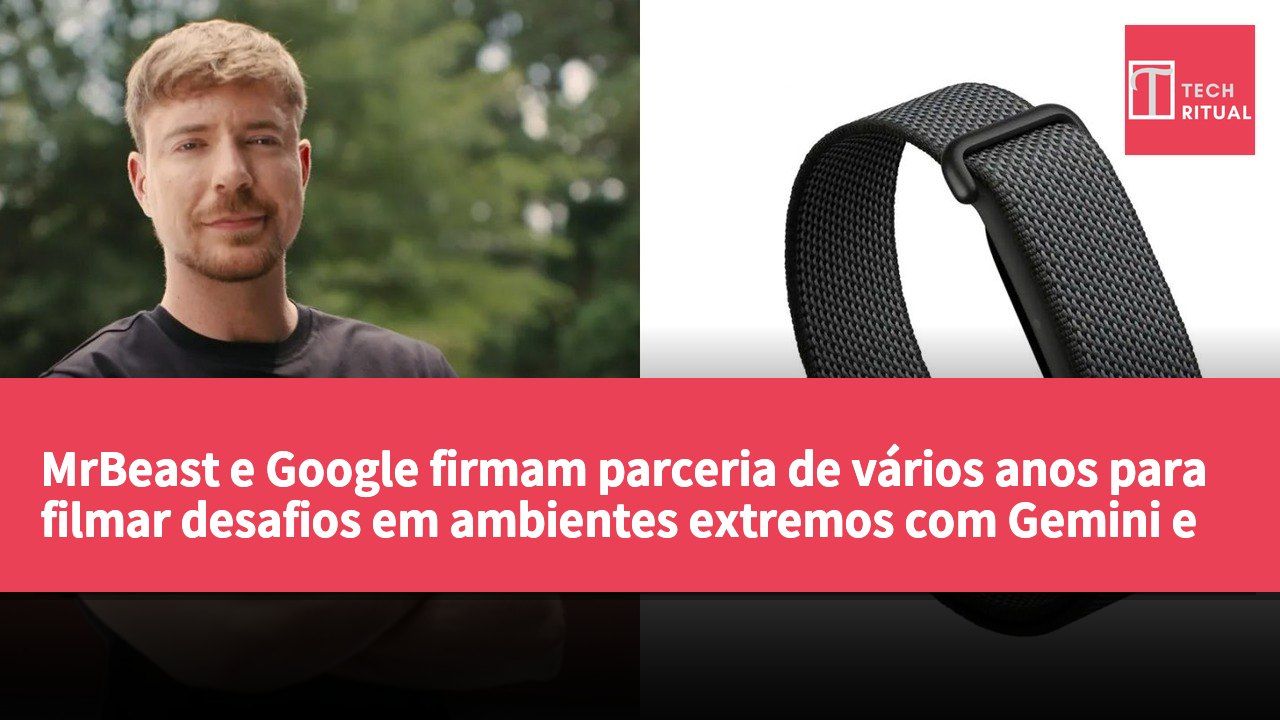 MrBeast e Google firmam parceria de vários anos para filmar desafios em ambientes extremos com Gemini e Fitbit Air