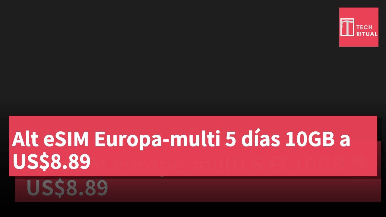 Alt eSIM Europa-multi 5 días 10GB a US$8.89