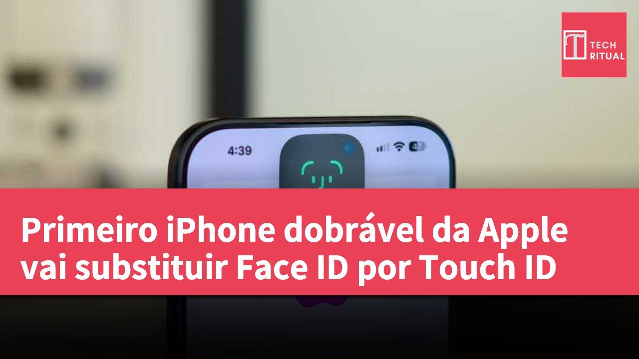 Primeiro iPhone dobrável da Apple vai substituir Face ID por Touch ID