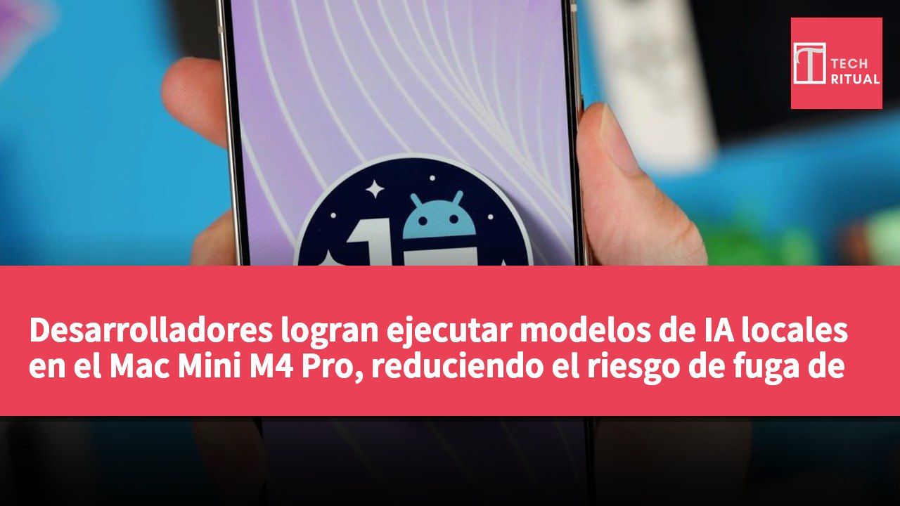 Desarrolladores logran ejecutar modelos de IA locales en el Mac Mini M4 Pro, reduciendo el riesgo de fuga de datos.