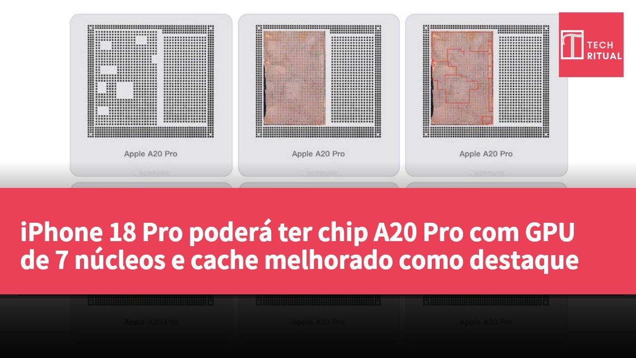 iPhone 18 Pro poderá ter chip A20 Pro com GPU de 7 núcleos e cache melhorado como destaque